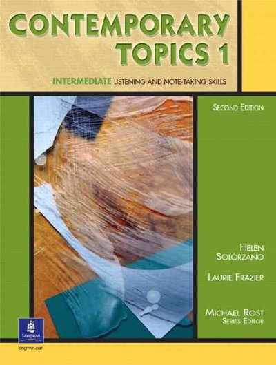 Contemporary topics. Intermediate listening and note-taking skills. 1 [kit]
