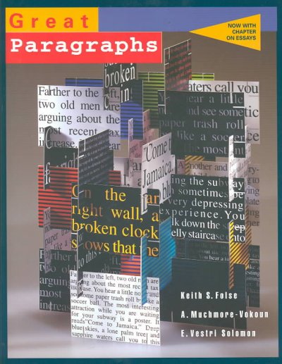 Great paragraphs : an introduction to writing paragraphs / Keith S. Folse, April Muchmore-Vokoun, Elena Vestri Solomon.