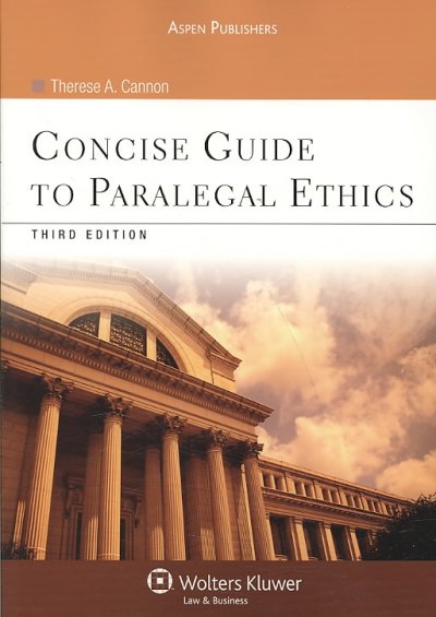 Concise guide to paralegal ethics / Therese A. Cannon.