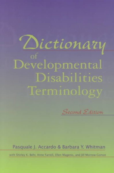 Dictionary of developmental disabilities terminology.