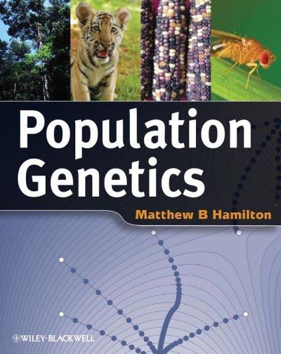 Population genetics / Matthew B. Hamilton.