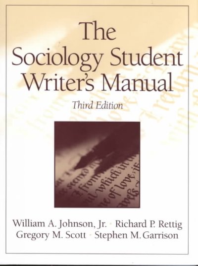 The sociology student writer's manual / William A. Johnson, Jr. ... [et al.].