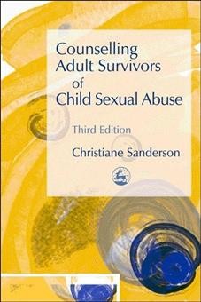 Counselling adult survivors of child sexual abuse.