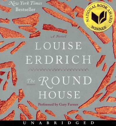 The round house [sound recording] : [a novel] / Louise Erdrich.