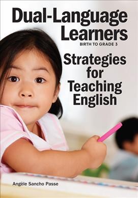 Dual-language learners : strategies for teaching English.