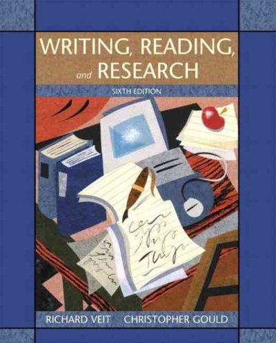 Writing, reading, and research / Richard Veit, Christopher Gould.