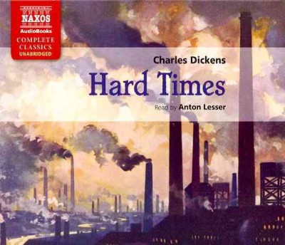 Hard times [sound recording] / Charles Dickens.