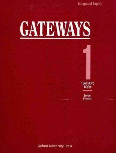 Gateways. 1. Teacher's book / Irene Frankel.