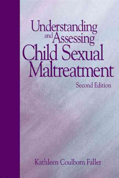 Understanding and assessing child sexual maltreatment / Kathleen Coulborn Faller.
