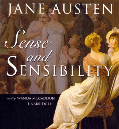 Sense and sensibility [sound recording] / by Jane Austen.
