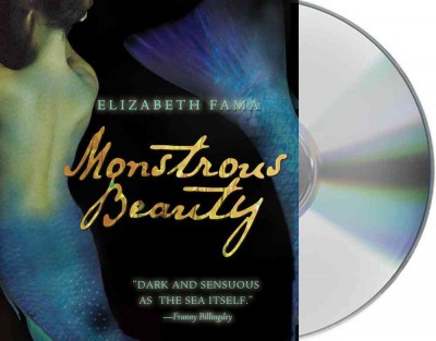 Monstrous beauty [sound recording] / Elizabeth Fama.