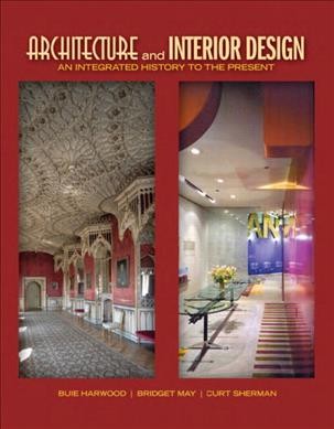 Architecture and interior design : an integrated history to the present.