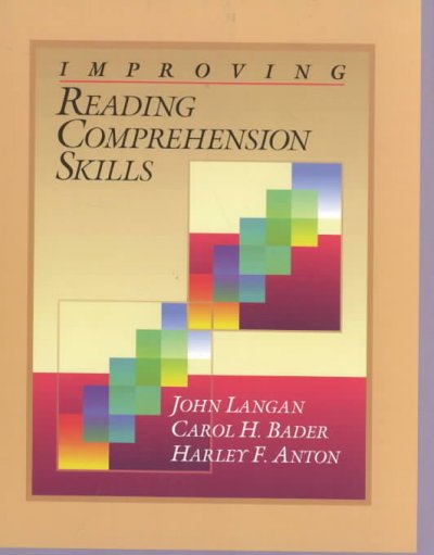 Improving reading comprehension skills / John Langan, Carol H. Bader, Harley F. Anton.