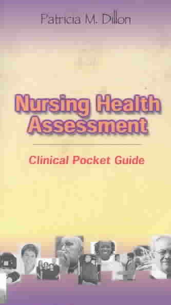 Nursing health assessment : a critical thinking, case studies approach / Patricia M. Dillon ; illustrated by Dimitri Karenitkov ; photography by B. Proud.