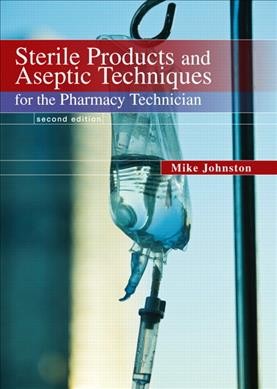 Sterile products and aseptic techniques for the pharmacy technician.