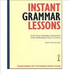 Instant grammar lessons / Alan Battersby.