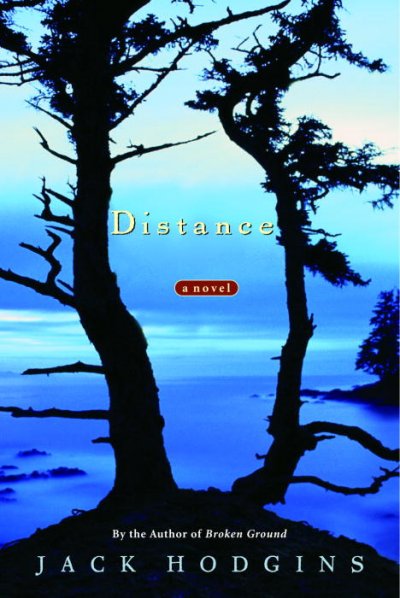 Distance : a novel / Jack Hodgins.