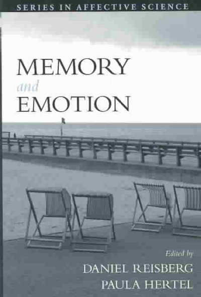 Memory and emotion / edited by Daniel Reisberg and Paula Hertel.