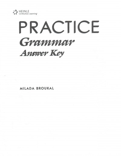 Practice vocabulary answer key ; Practice grammar answer key / Milada Broukal.