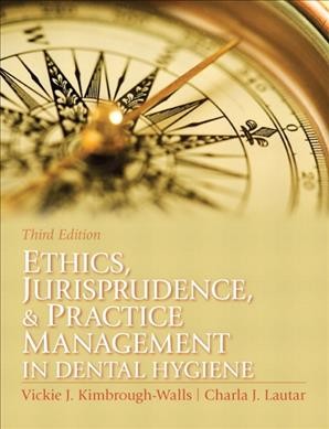 Ethics, jurisprudence & practice management in dental hygiene.