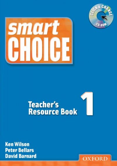 Smart choice. 1, Teacher's resource book [kit] / Ken Wilson, Peter Bellars, David Barnard.