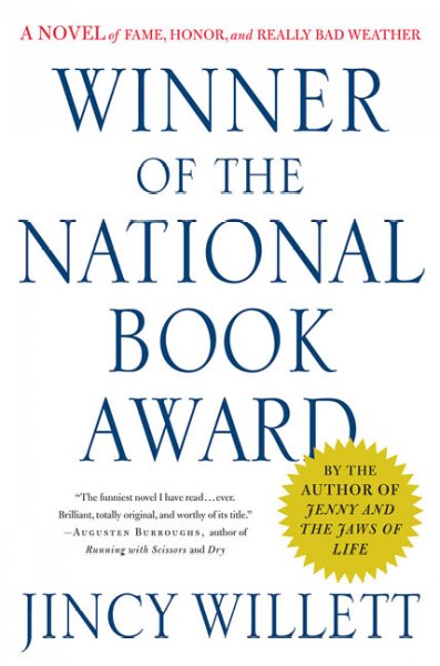Winner of the National Book Award : a novel of fame, honor, and really bad weather / Jincy Willett.
