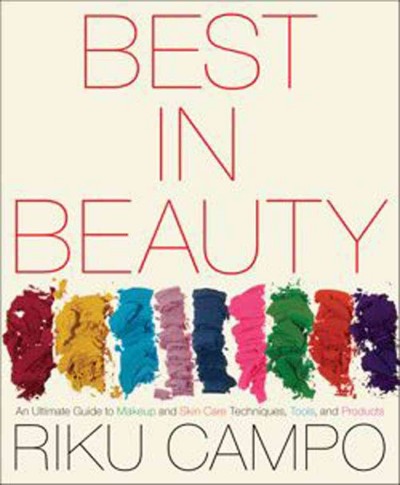 Best in beauty : an ultimate guide to makeup and skin care techniques, tools, and products.