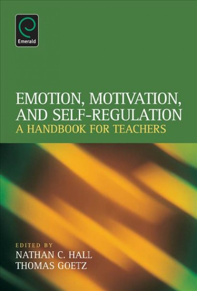 Emotion, motivation, and self-regulation : a handbook for teachers.