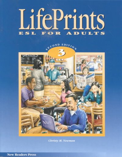LifePrints 3 [kit] : ESL for adults / Christy M. Newman.
