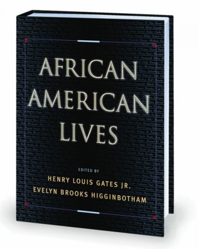 African American lives / general editiors, Henry Louis Gates, Jr., Evelyn Brooks Higginbotham, W.E.B. Du Bois Institute for African and African American Research, Harvard University ; in association with the American Council of Learned Societies.