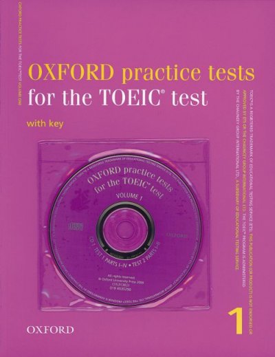 Oxford practice tests for the TOEIC test. Volume 1 [kit] : with key.