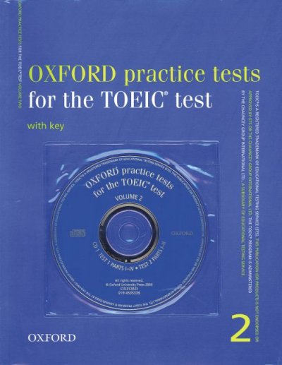 Oxford practice tests for the TOEIC test. Volume 2 [kit] : with key.