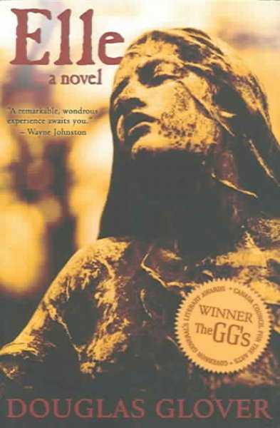 Elle : a novel / Douglas Glover.