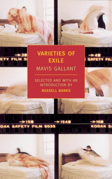 Varieties of exile : stories / Mavis Gallant ; selected and with an introduction by Russell Banks.