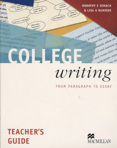 College writing : from paragraph to essay / Dorothy E. Zemach & Lisa A. Remisek.