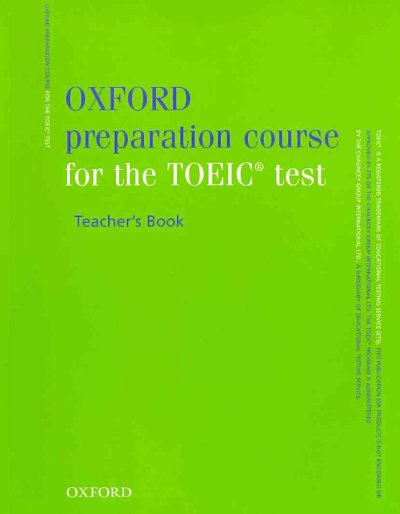 Oxford preparation course for the TOEIC test : teacher's book.