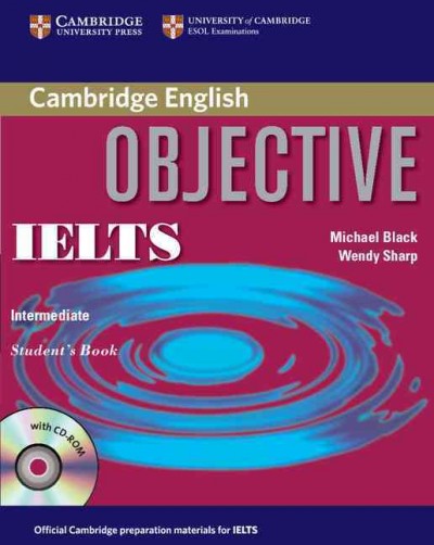Objective IELTS. Intermediate [kit] / Michael Black, Wendy Sharp.