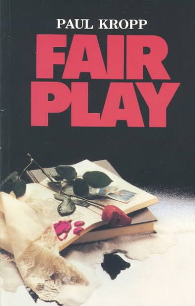 Fair play / Paul Kropp ; editorial development and production, Sandra Gulland ; illustrations, Heather Collins. --