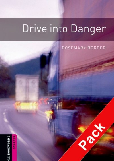 Drive into danger Rosemary Border ; illustrated by Simon Gurr.