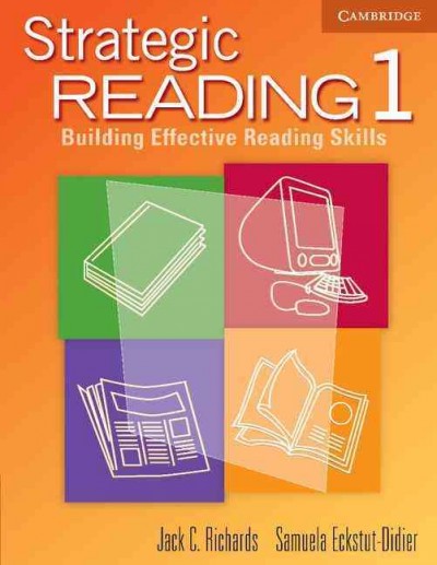 Strategic reading 1 : building effective reading skills. Student's book / Jack C. Richards, Samuela Eckstut-Didier.
