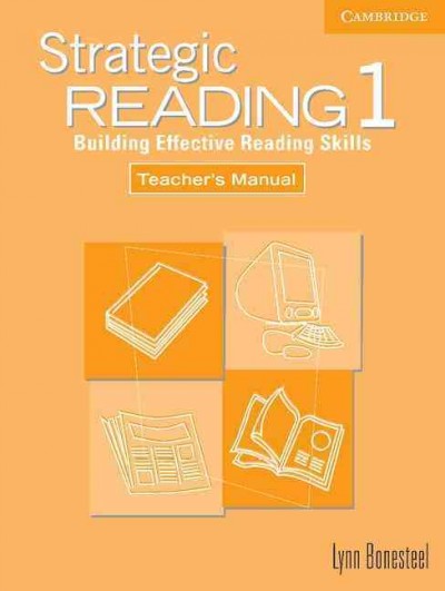 Strategic reading 1 : building effective reading skills. Teacher's manual / Lynn Bonesteel.