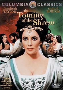 The taming of the shrew [videorecording] / Royal Films Internal ; Columbia Pictures ; Burton-Zeffirelli Productions.