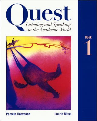 Quest [kit] : listening and speaking in the academic world. Book 1 / Pamela Hartmann, Laurie Blass.
