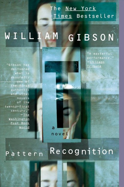 Pattern recognition / William Gibson.