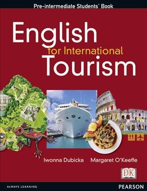 English for international tourism [kit]. Pre-intermediate / Iwonna Dubicka and Margaret O'Keefe.