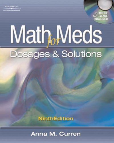 Math for meds : dosages & solutions.