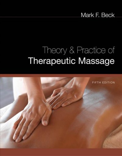 Theory & practice of therapeutic massage.