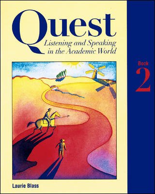 Quest [kit] : listening and speaking in the academic world. Book 2 / Laurie Blass.