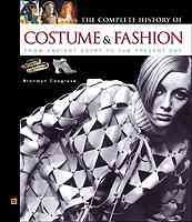 The complete history of costume & fashion : from ancient Egypt to the present day / Bronwyn Cosgrave.