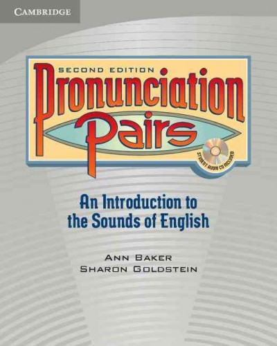 Pronunciation pairs [kit] : an introduction to the sounds of English.